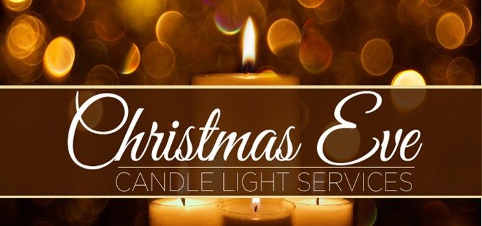 Christmas Eve Candle Light Services