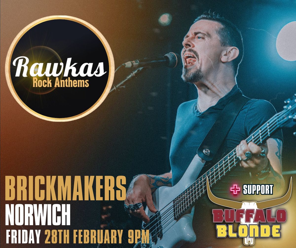 Rawkas at the Brickmakers with Buffalo Blonde