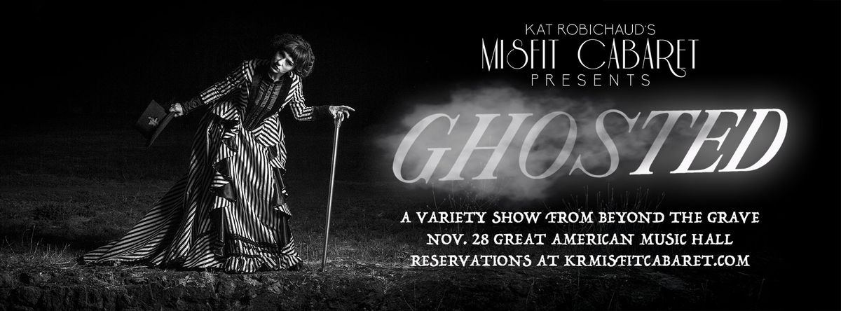 Misfit Cabaret: Ghosted