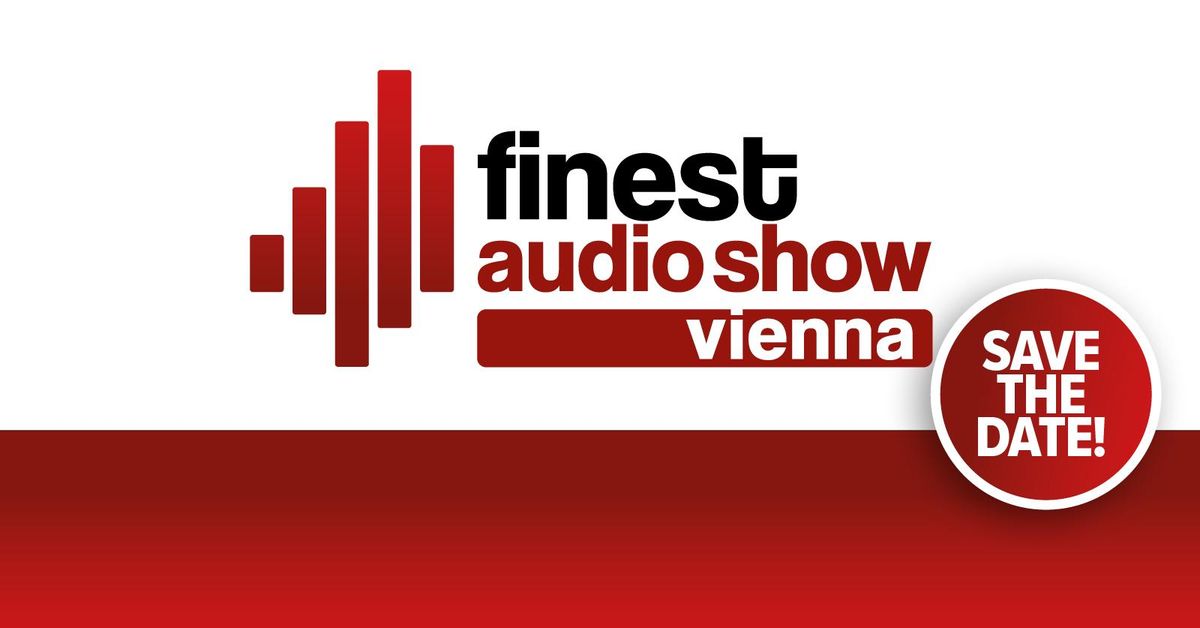 FINEST AUDIO SHOW VIENNA 2024 (official)