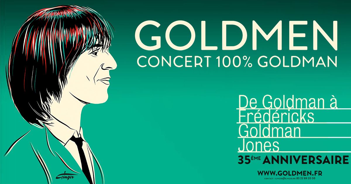 GOLDMEN "Tribute 100% GOLDMAN" - De Goldman \u00e0 Fr\u00e9d\u00e9ricks Goldman Jones