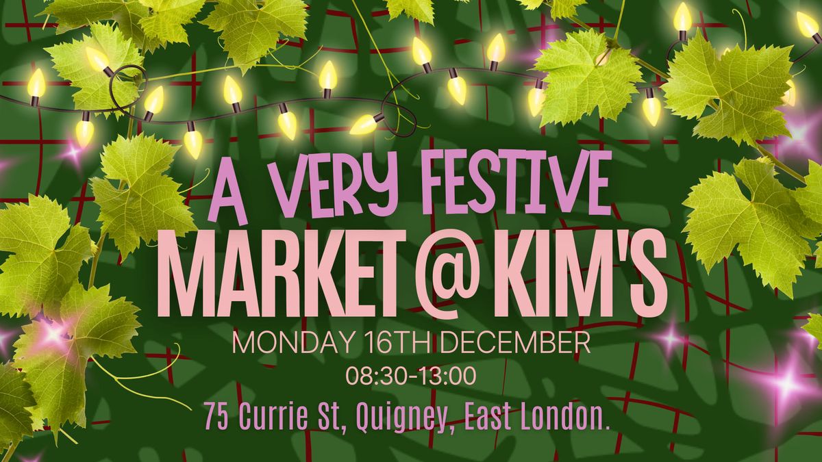 A very FESTIVE Market @ Kim's