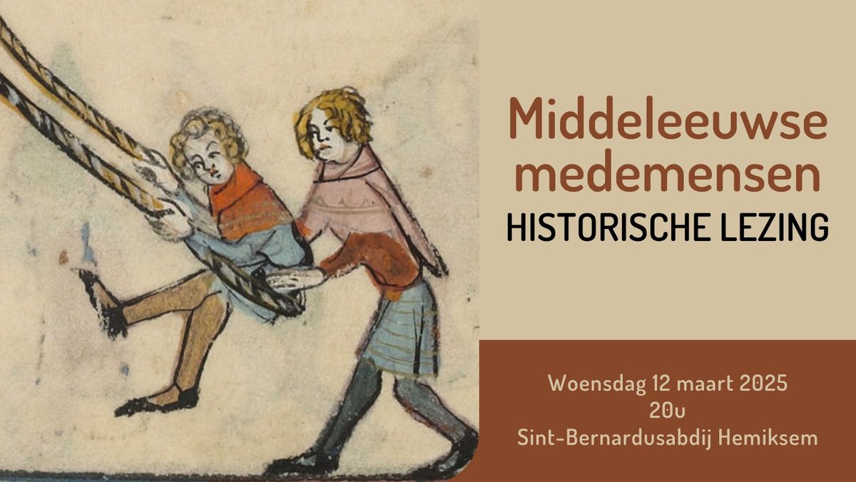 Middeleeuwse medemensen - Historische lezing