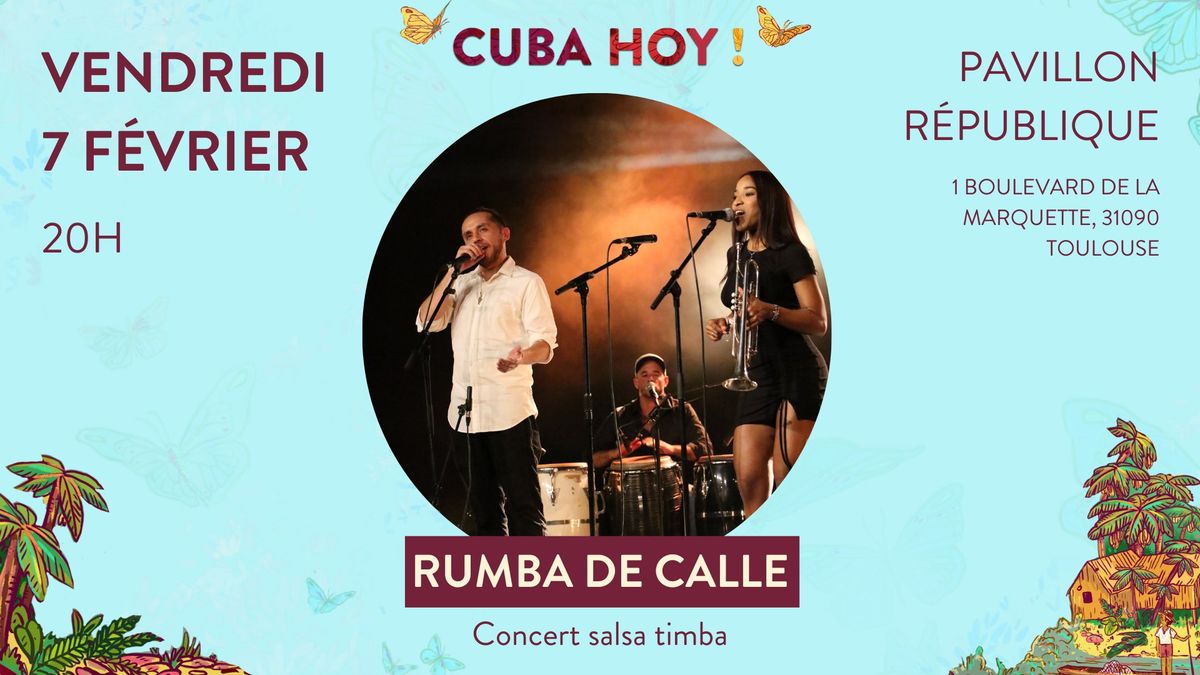 Rumba de Calle - Concert Salsa Timba + 30 ans de Yemay\u00e1