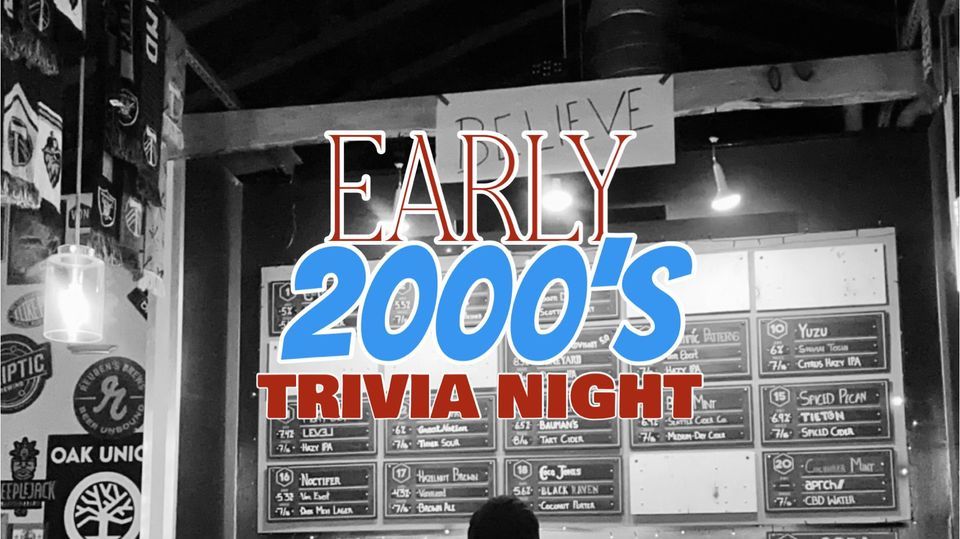 Early 2000's Trivia