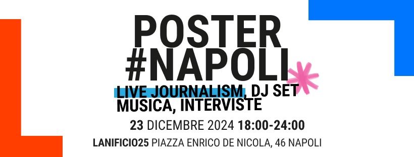 POSTER #NAPOLI - LIVE JOURNALISM, DJ SET, MUSICA, INTERVISTE 