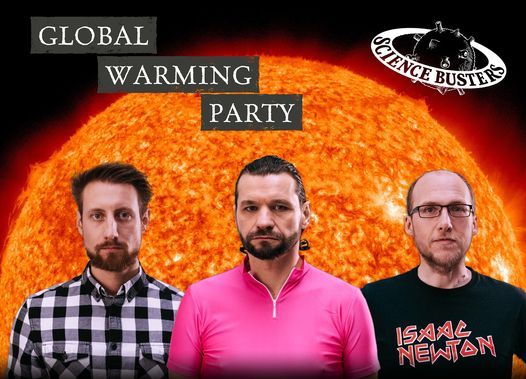 Science Busters: Global Warming Party