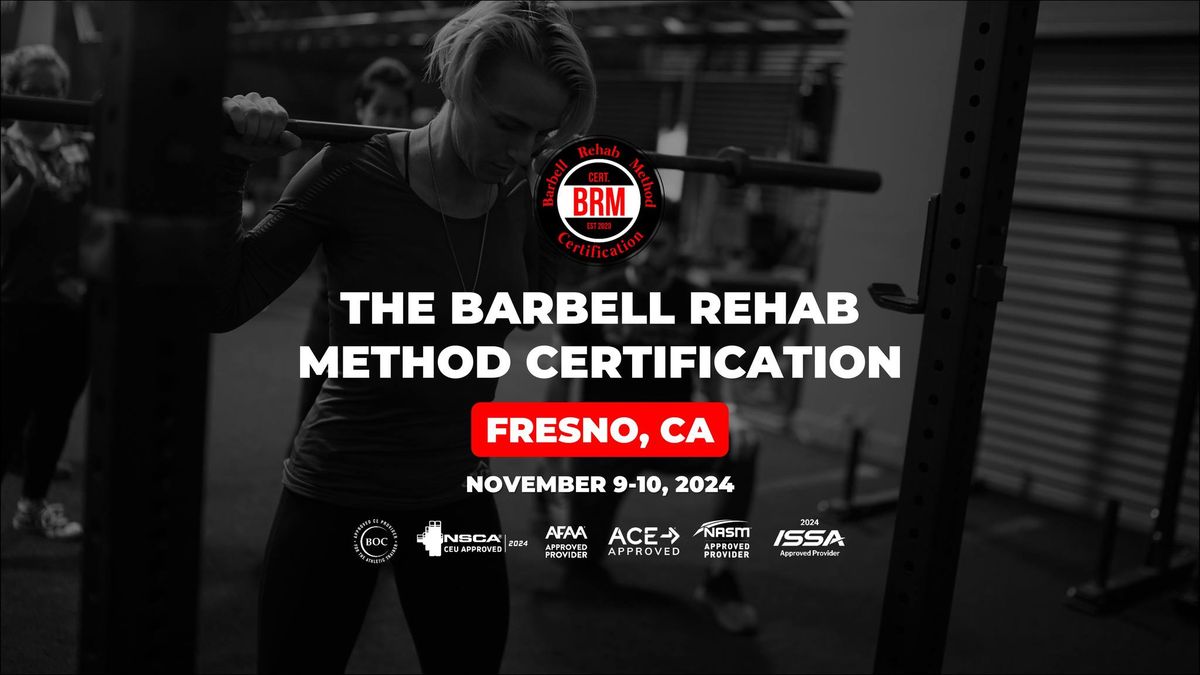 Fresno, CA | Barbell Rehab Method Certification