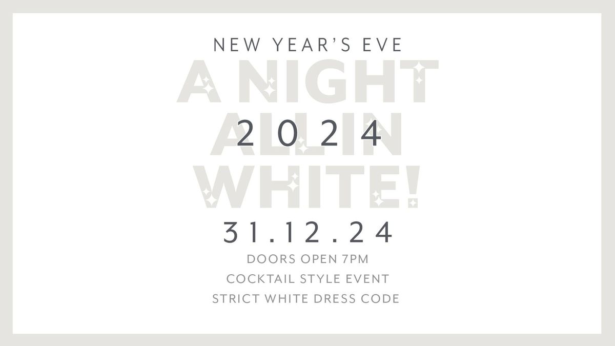 NYE - A Night All In White