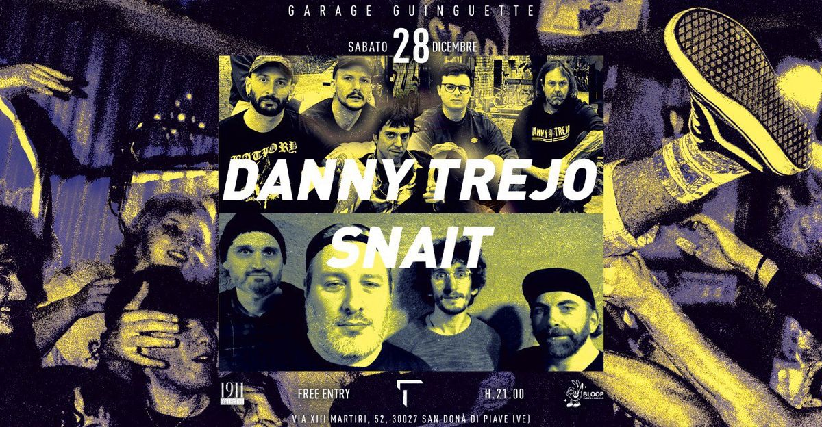 28\/12 \u26a1\ufe0f Danny Trejo + Snait @ Garage Guinguette