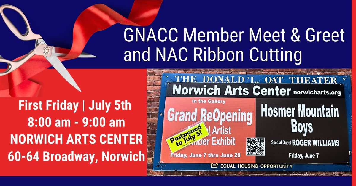 GNACC Member Meet & Greet and NAC Grand Re-Opening 