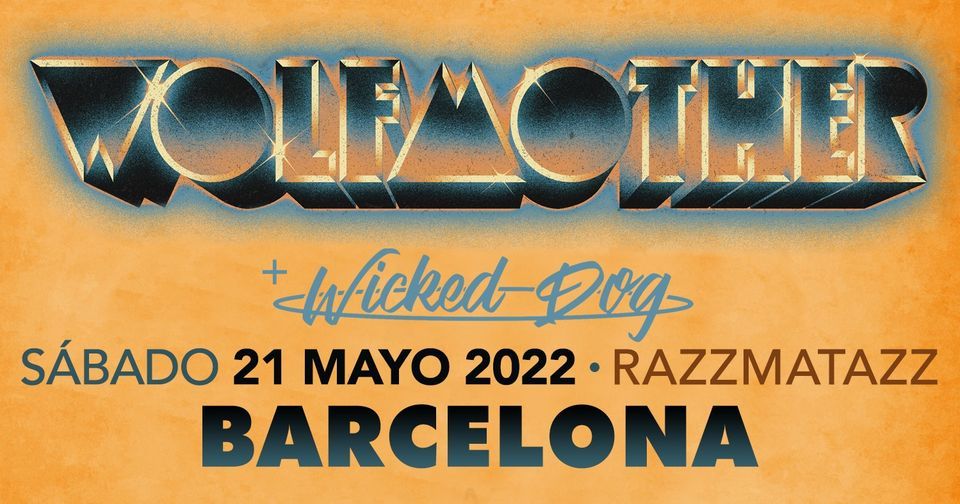 Wolfmother + Wicked Dog | Barcelona
