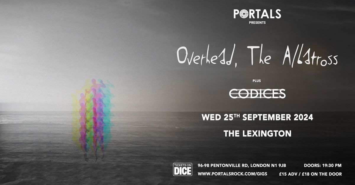 Portals Presents: Overhead The Albatross, Codices, Million Moons