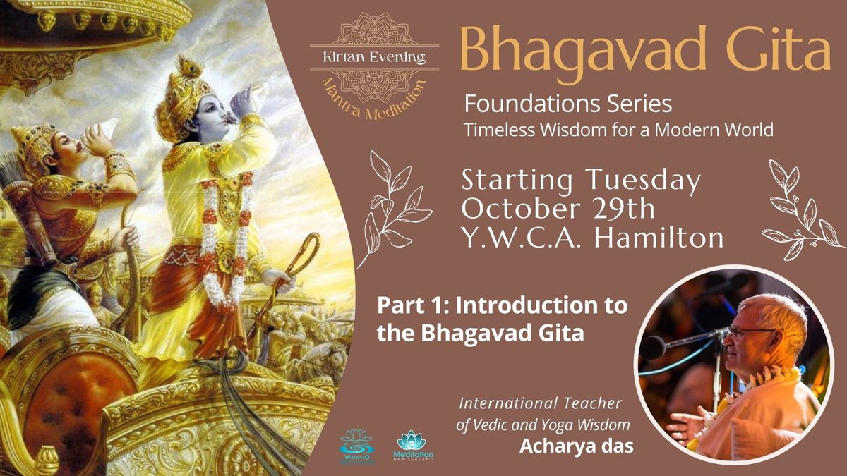 Bhagavad Gita Foundation Series & Kirtan with Acharya das