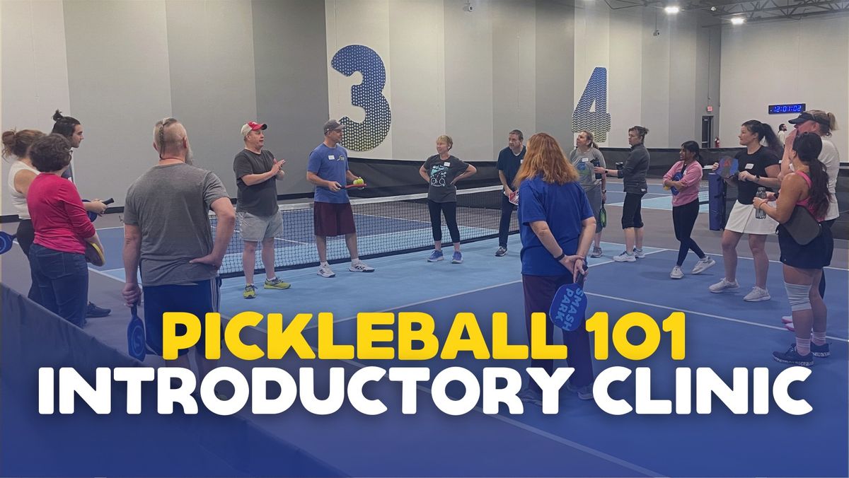 Pickleball 101 Introductory Clinic