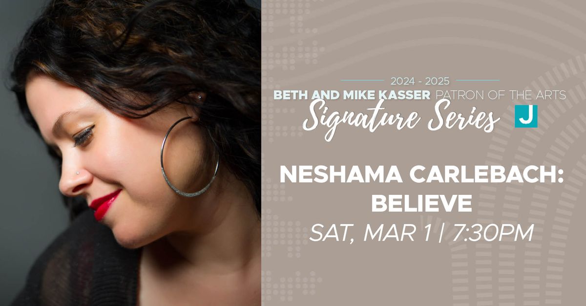 Neshama Carlebach: Believe, An evening of song and spirit | Sat, Mar 1, 6:30-9pm