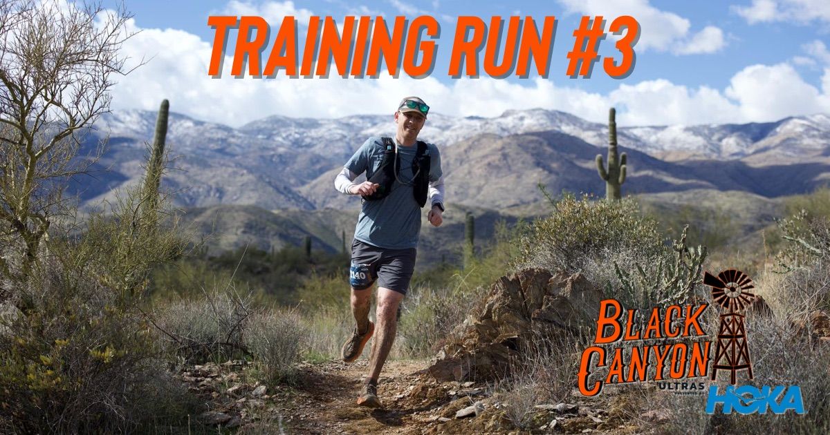 Black Canyon Training Run #3 supported by Hoka