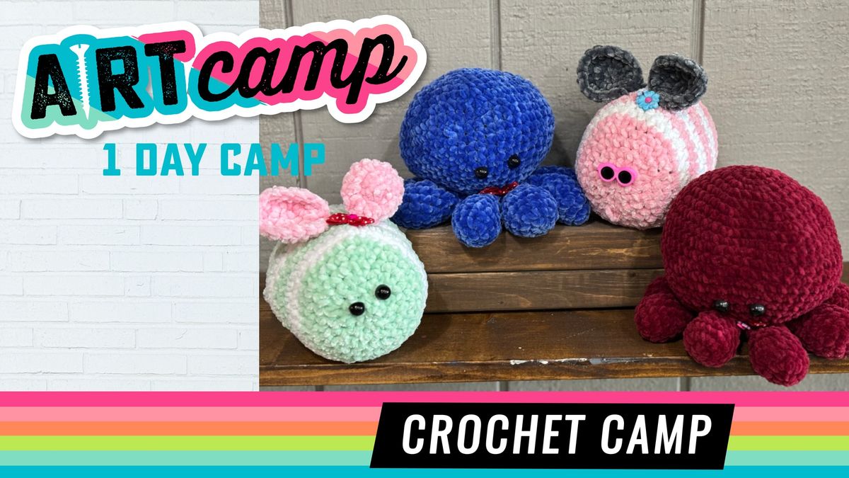 1 Day Summer Camp - Crochet Camp