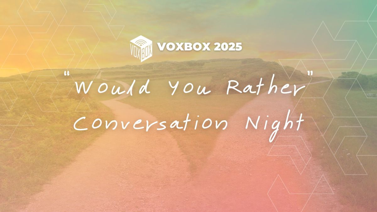 "Would You Rather" Conversation Night - VoxBox Krak\u00f3w