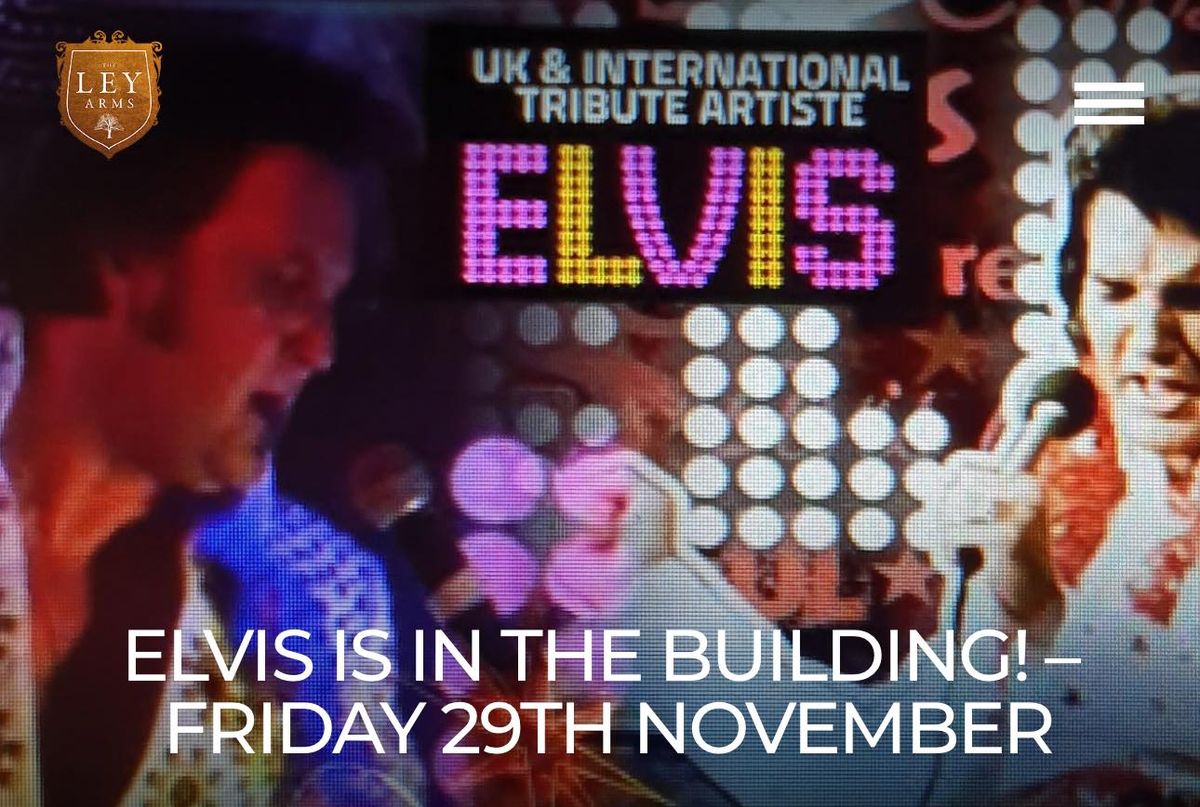 Elvis is in the building