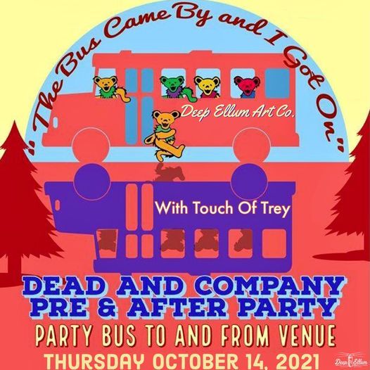 Dead & Co Pre Party & After Party with Touch of  Trey