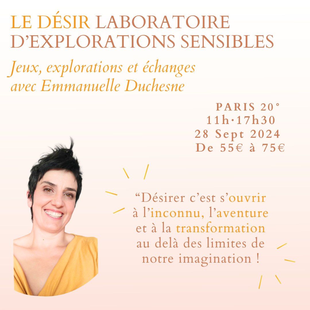 Le d\u00e9sir : laboratoire d\u2019explorations sensibles