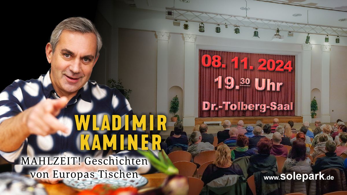 Wladimir Kaminer \u2013 Mahlzeit! Geschichten von Europas Tischen