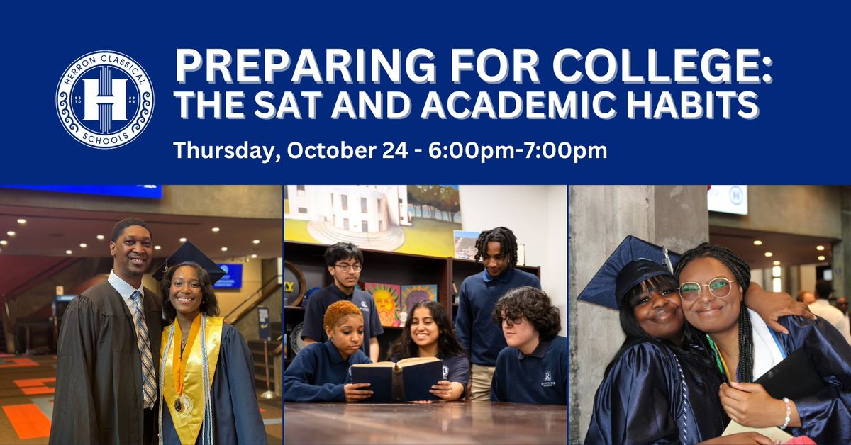 Preparing for College: The SAT and Academic Habits - Herron-Riverside High School Info Session