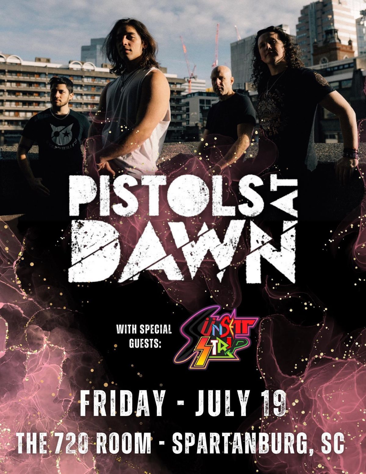 Pistols At Dawn - With Special Guests Sunsett Strip
