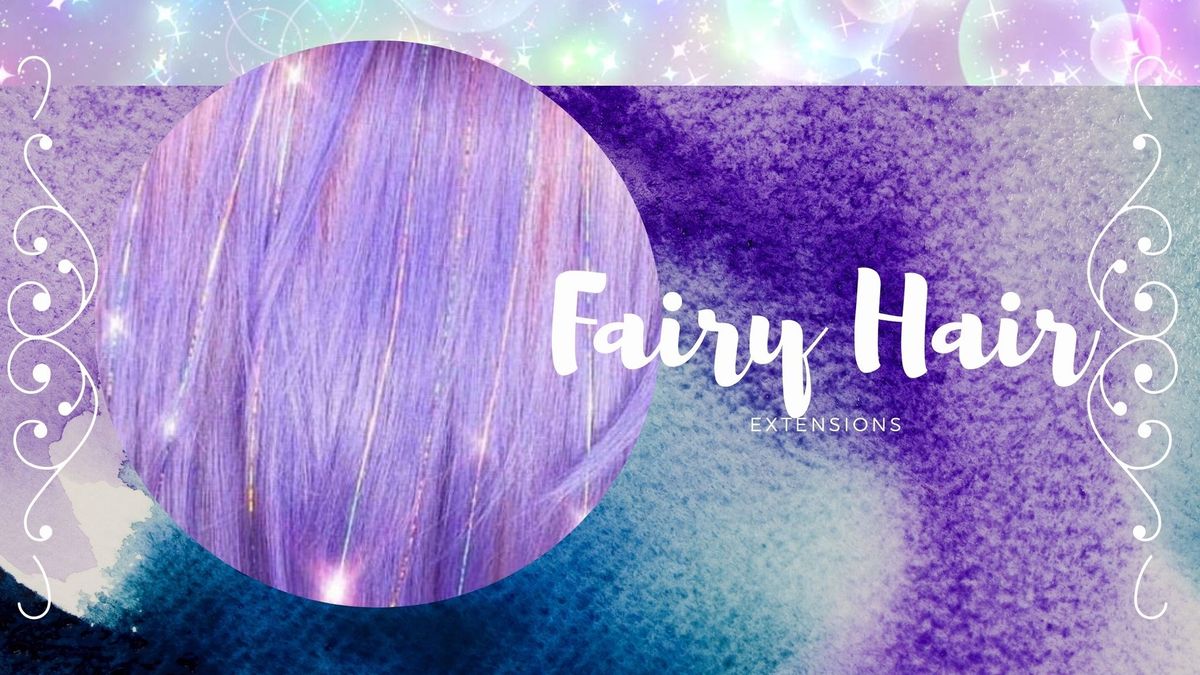 Fairy Hair Extensions! 