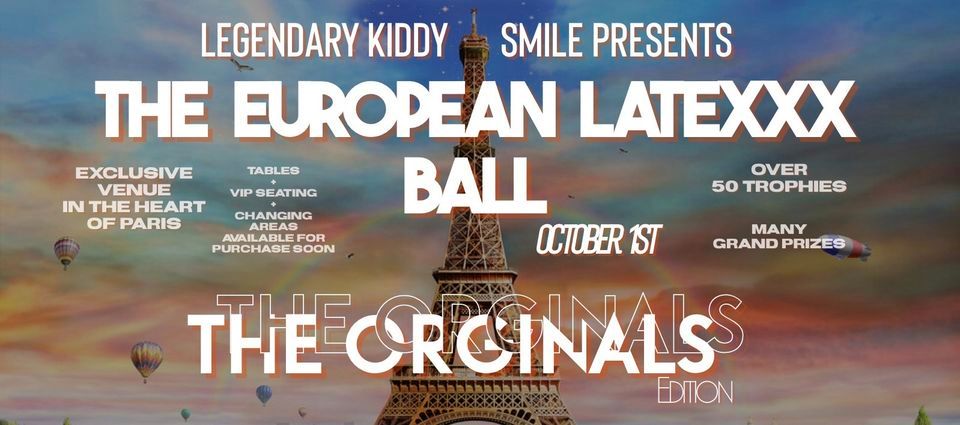 The European Latexxx Ball : The Originals by Legendary Kiddy Smile