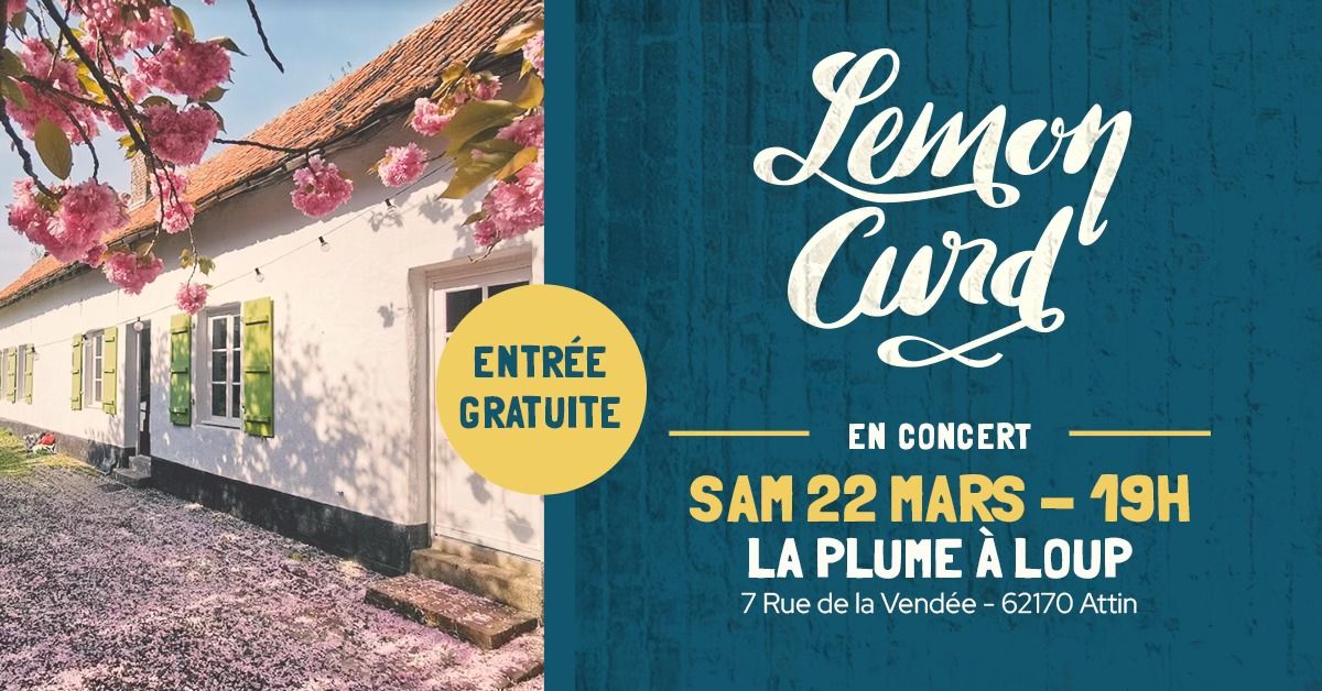 LEMON CURD - Concert \u00e0 la Plume \u00e0 Loup