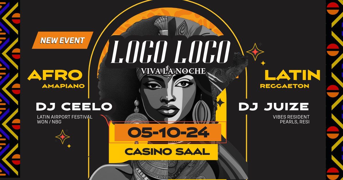 LOCO LOCO \/ Afro & Latin Beats \/ DJ Ceelo (Latin Airport Festival, WON) & Juize