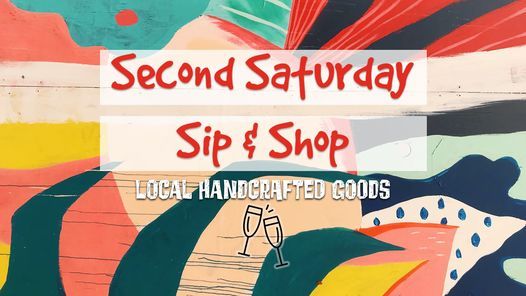 Second Saturday Sip & Shop