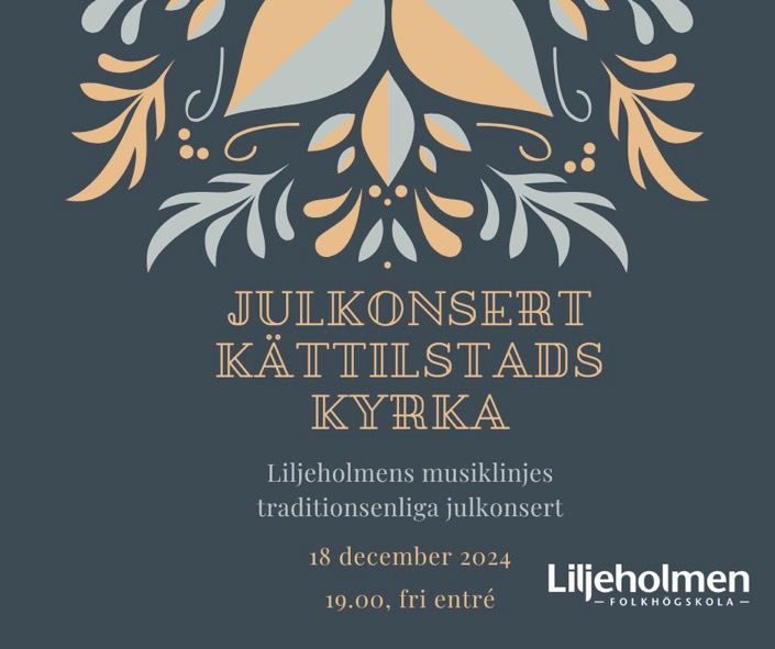 JULKONSERT Liljeholmens folkh\u00f6gskolas traditionsenliga Julkonsert