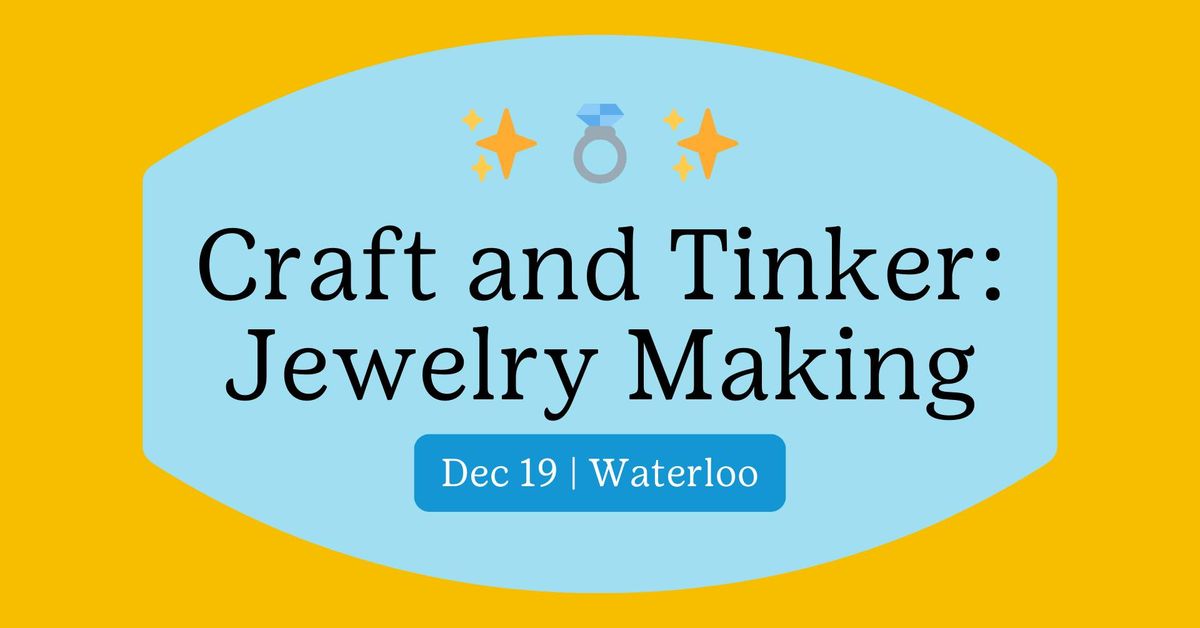 Craft and Tinker Badge: Jewelry Making