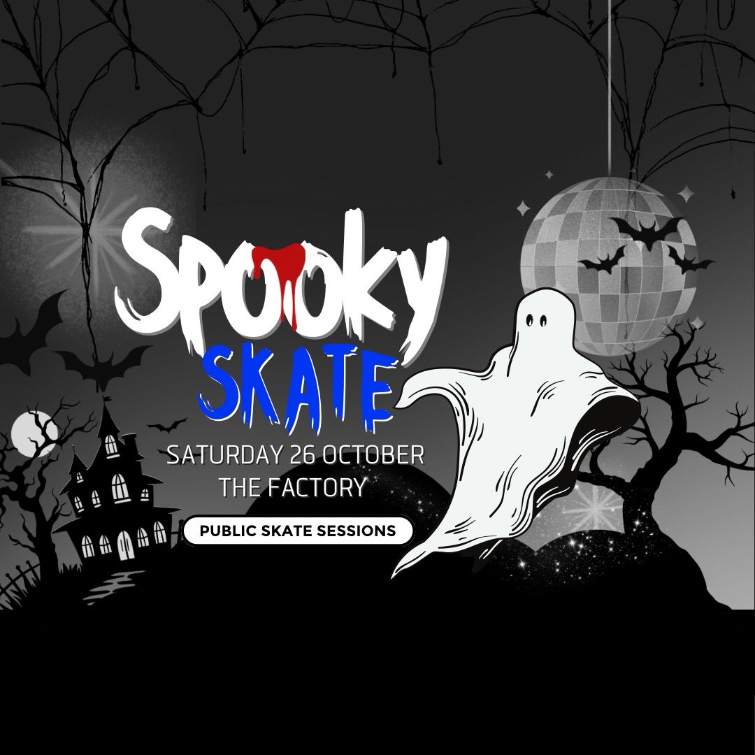 Spooky Skate | Public Skate Sessions!