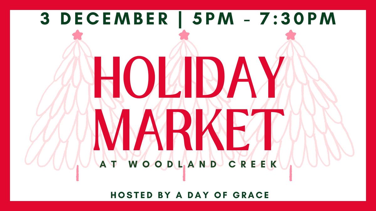 Woodland Creek Holiday Market