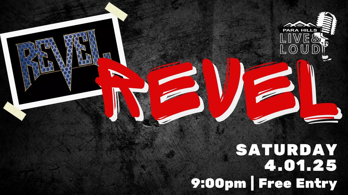 REVEL - Saturday Night Free LIVE MUSIC at Para Hills Community Club