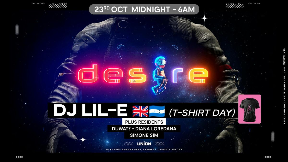 DESIRE - Weekly Thursday After Party - LIL-E