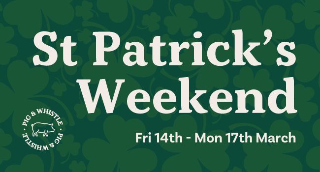 St Patrick's Weekend