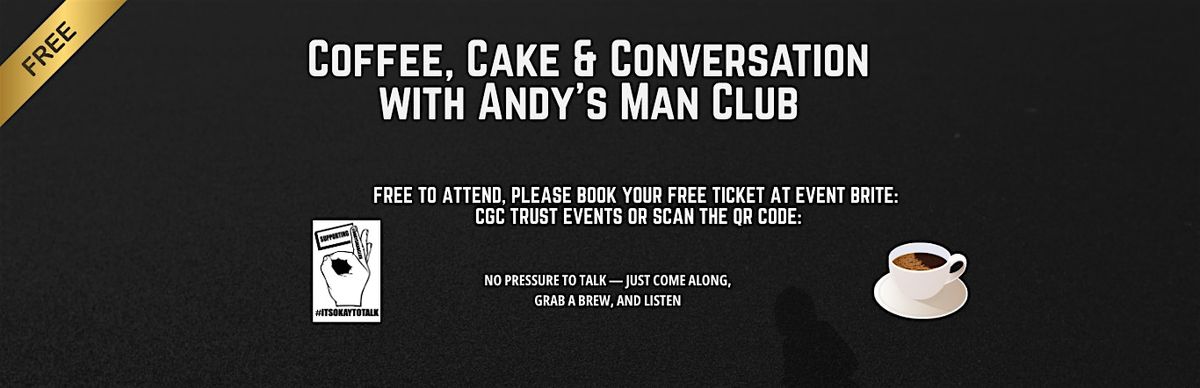 Coffee, Cake & Conversation with Andy's Man Club
