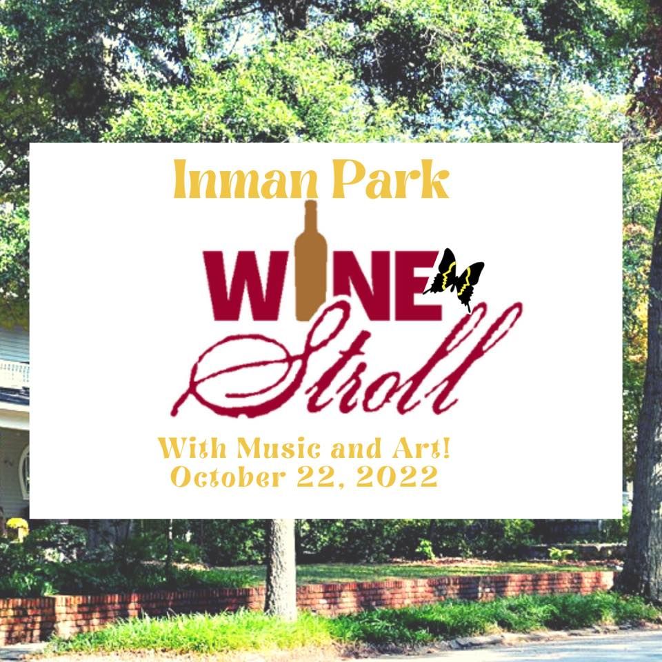 Inman Park Wine Stroll 2022