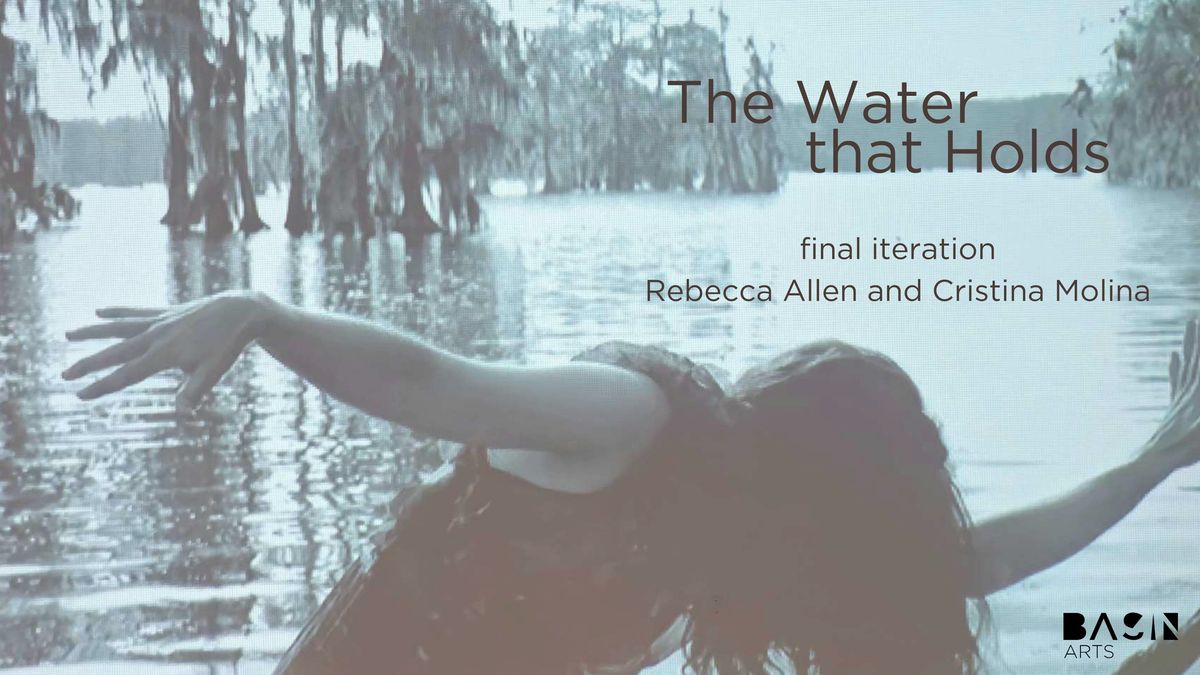 February ArtWalk \/  The Water that Holds Final Exhibition 