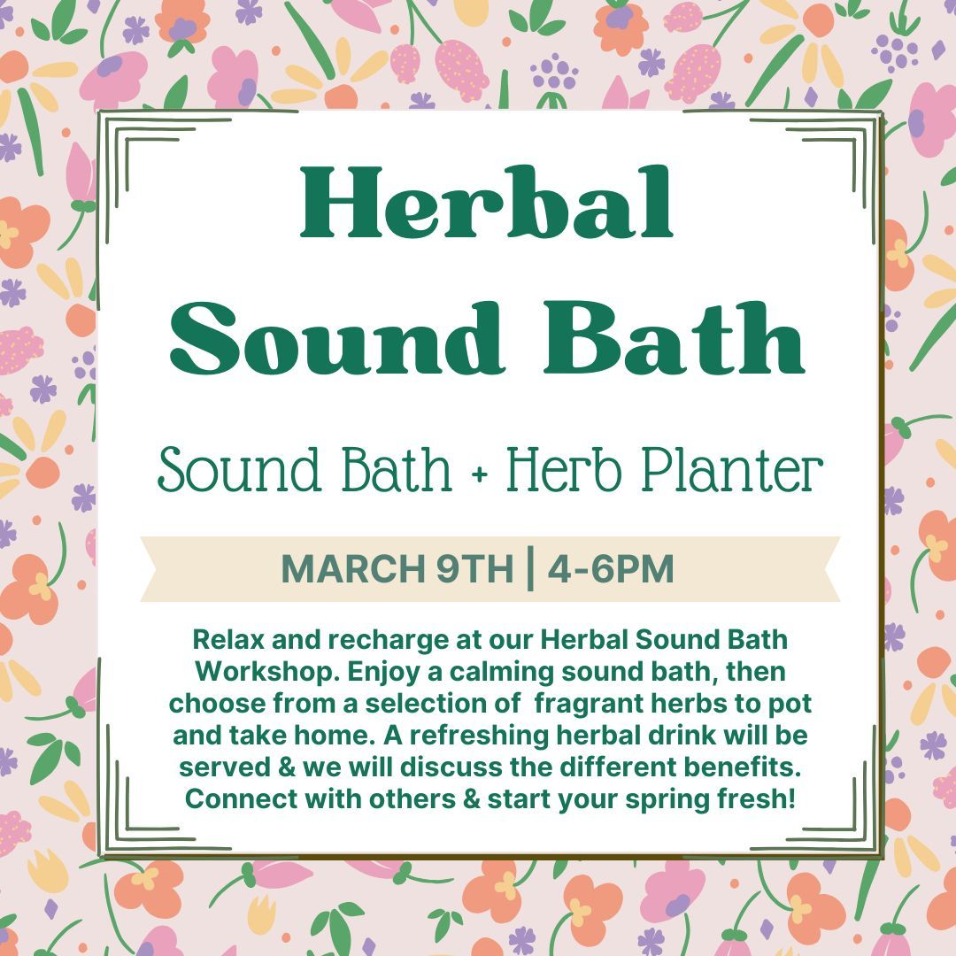 Herbal Sound Bath | Sound Bath + Herbal Planter