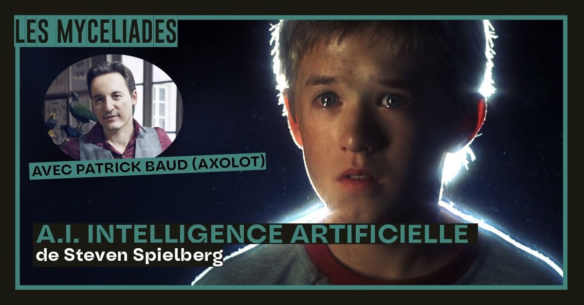 LES A.I. Intelligence artificielle - Rencontre avec Patrick Baud ! \ud83d\udc9a