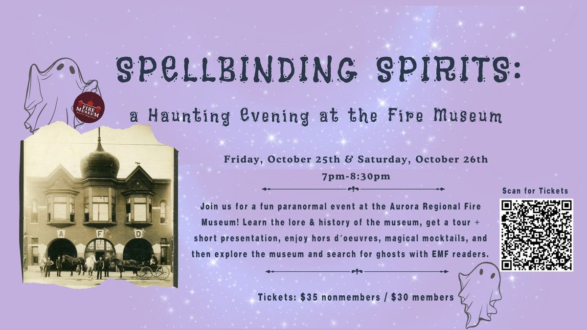 Spellbinding Spirits: A Haunting Evening at the Fire Museum 