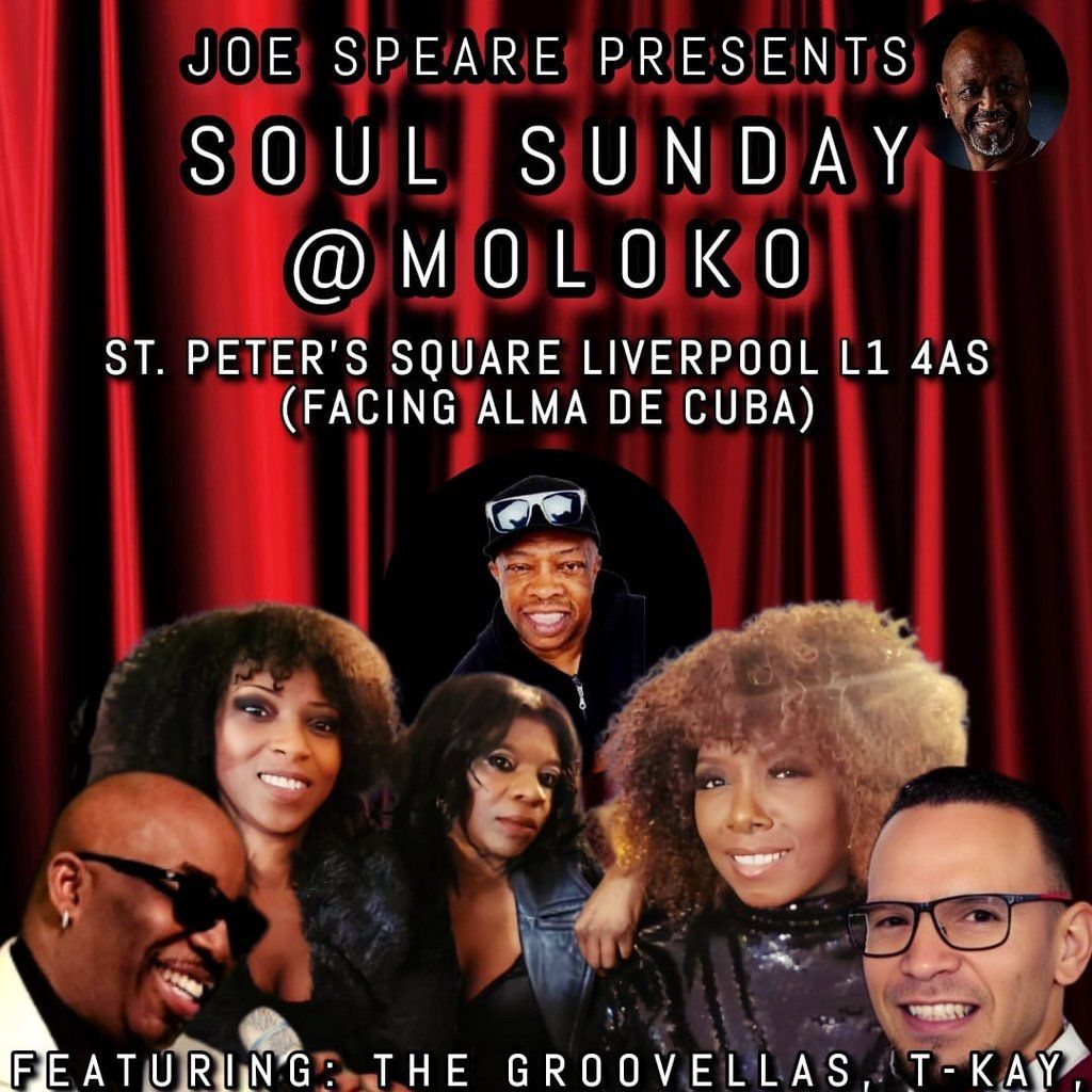 Joe Speare Presents Soul Sunday Live @ Moloko Liverpool