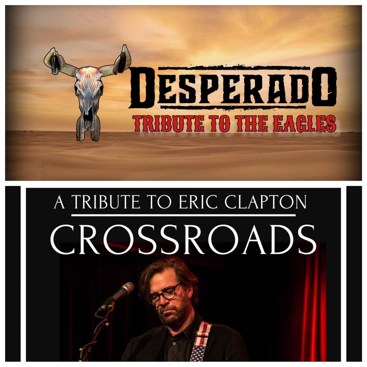 Desperado - Eagles Tribute and Crossroads - Eric Clapton Tribute! One Night Only!