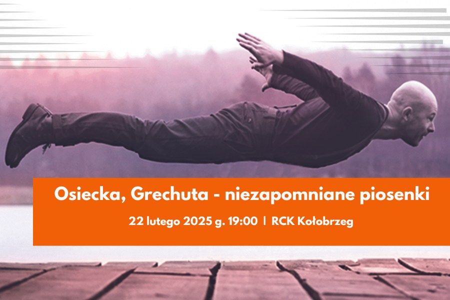 Osiecka, Grechuta - niezapomniane piosenki | Tomasz Ste\u0144czyk z zespo\u0142em | 22.02.2025 | RCK Ko\u0142obrzeg